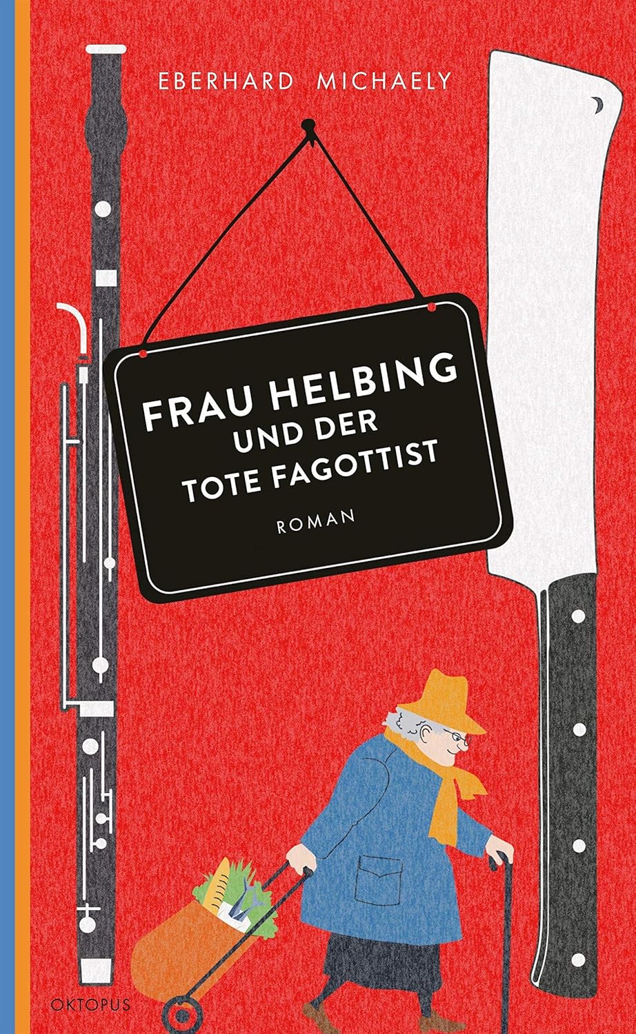 Eberhard Michaely: Frau Helbing und der tote Fagottist (Paperback, deutsch language, OKTOPUS bei Kampa)