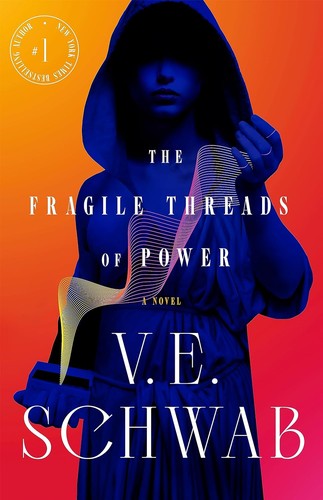 V. E. Schwab, V. E. Schwab: Fragile Threads of Power (2023, Doherty Associates, LLC, Tom)