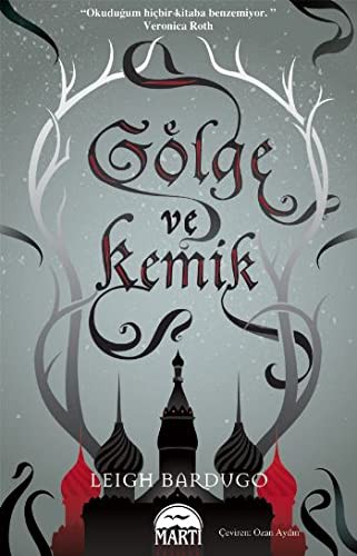 Leigh Bardugo: Golge ve Kemik (Paperback, Marti Yayincilik)