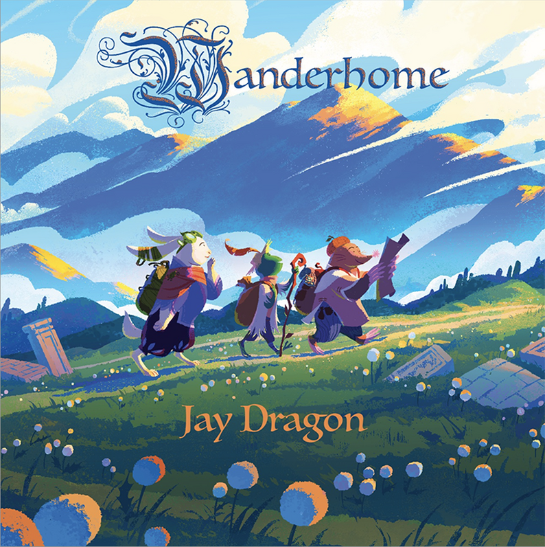 Jay Dragon: Wanderhome (Paperback, 2021, Possum Creek Games)