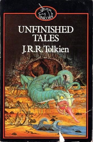 J.R.R. Tolkien: Unfinished Tales (1982, George Allen & Unwin Limited)