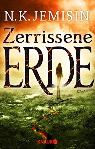 N. K. Jemisin: Zerrissene Erde (Paperback, German language, Knaur Taschenbuch)