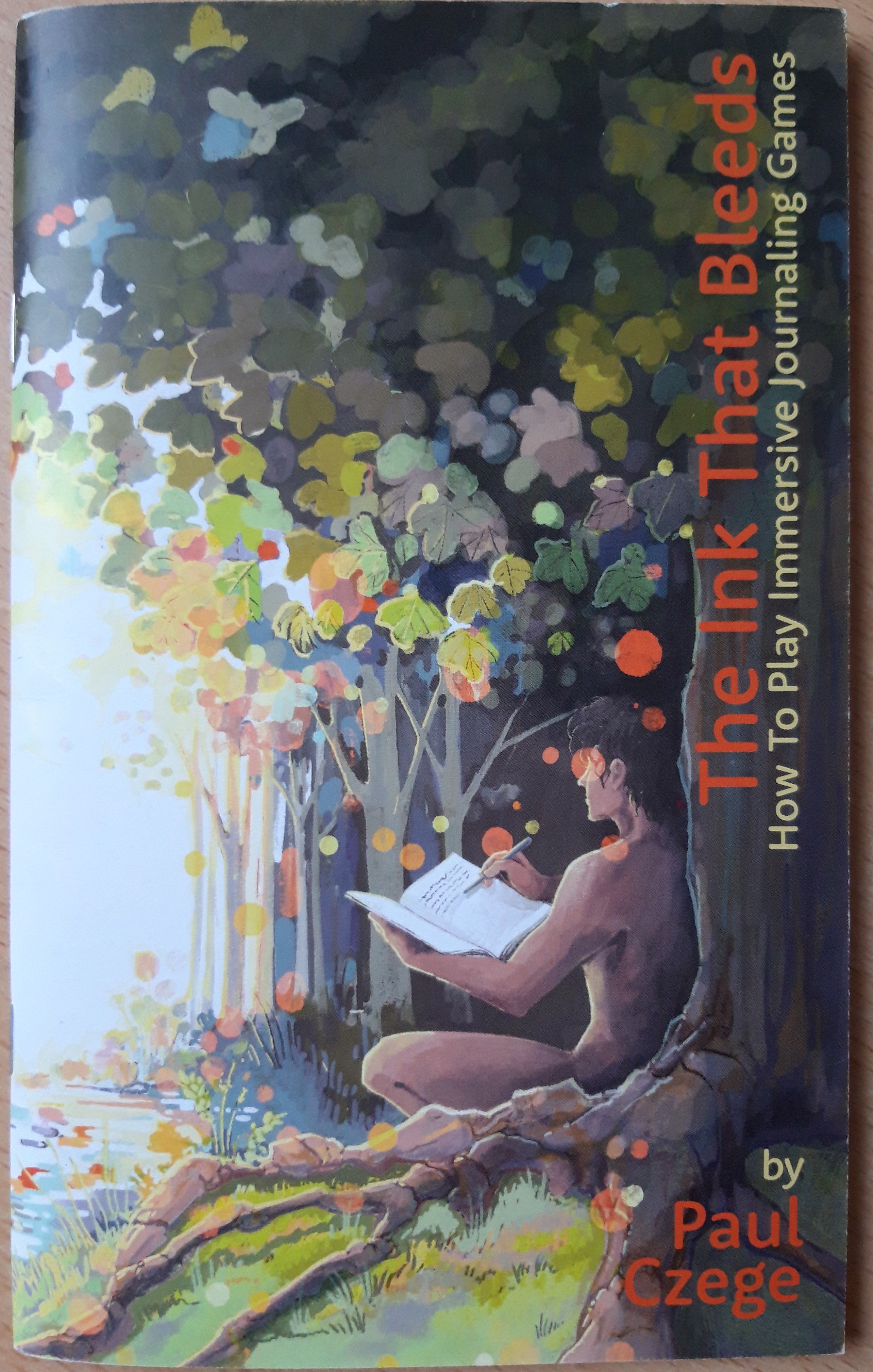 Paul Czege: The Ink That Bleeds (Paperback, Half Meme Press)