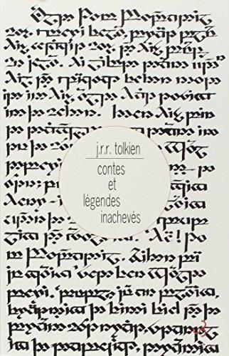 J.R.R. Tolkien: Contes et légendes inachevés (French language, 2005, Christian Bourgois)