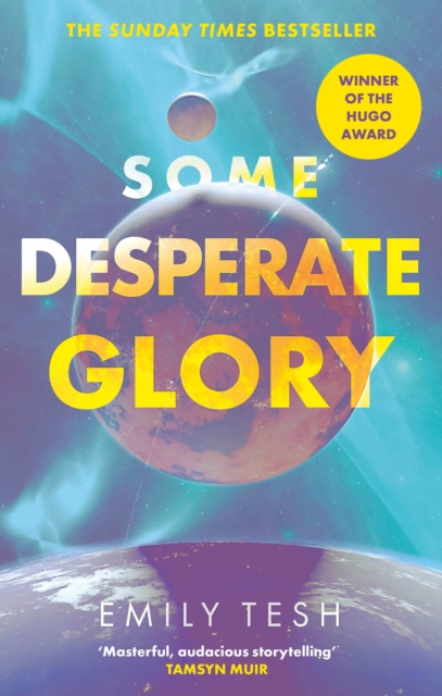 Emily Tesh: Some Desperate Glory (Paperback, 2023, Little, Brown Book Group Limited)